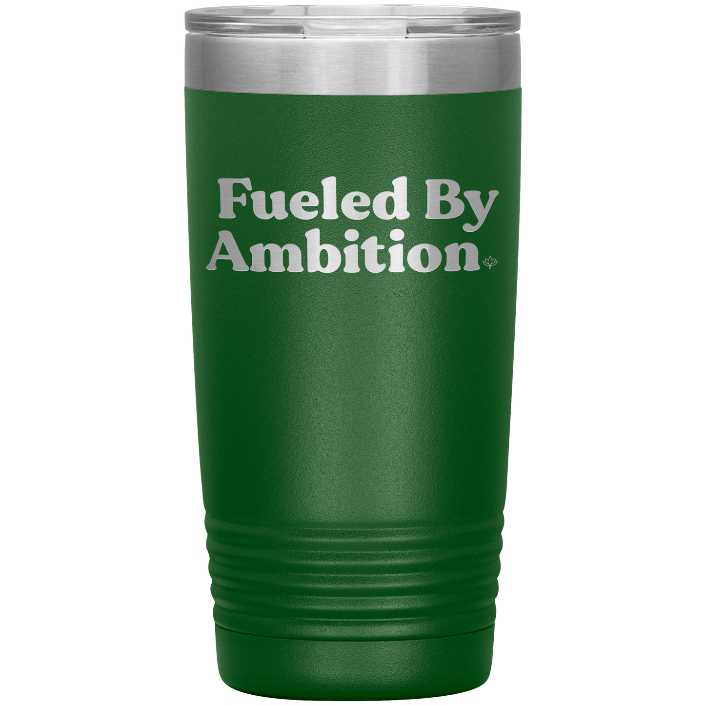 Fueled by Ambition 20oz Insulated Tumbler